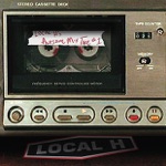 Local H - Wolf Like Me