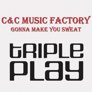 Gonna Make You Sweat (Everybody Dance Now) - Single