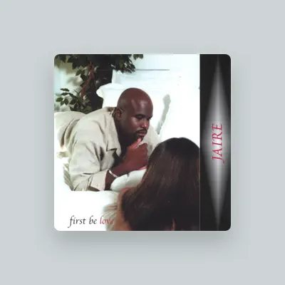 Listen to JAIRE, watch music videos, read bio, see tour dates & more!