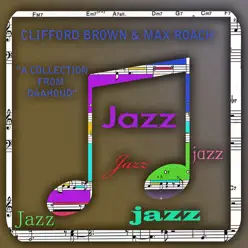 A Collection From Daahoud - Clifford Brown A Collection From Daahoud - Clifford Brown