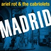 Ariel Rot & The Cabriolets - Madrid