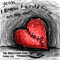 Fading Love - Single - The Crosstown Kingz