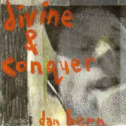 Divine and Conquer - Dan Bern