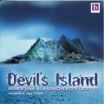 Ouça Devil's Island de Jan Cober & Rundfunk Blasorchester Leipzig.