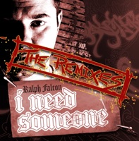 I Need Someone - The Remixes - EP - Ralph Falcon