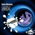 Sex (Javier Medina Afterauers Remix) song reviews