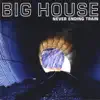 Big House - Losing My Angels