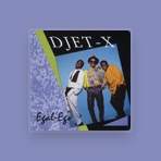 Djet - X