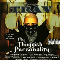 My Thuggish Personality - Young Trav