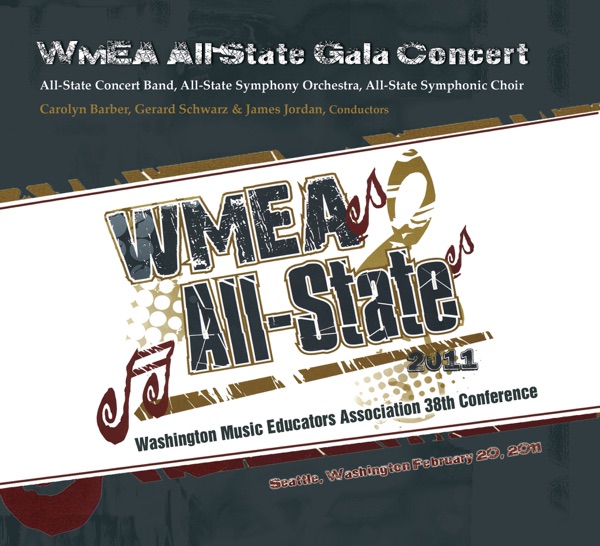 Washington Music Educators Association 2011 All State Gala Concert