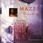 Maze featuring Frankie Beverly - Silky Soul