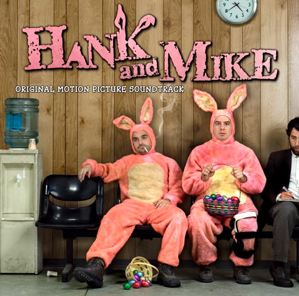 Hank and Mike (Original Motion Picture Soundtrack)