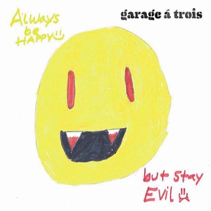 Always Be Happy, But Stay Evil