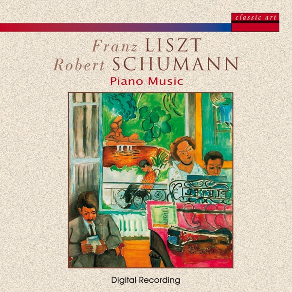Liszt, Schumann - Piano Music