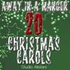 Icon Away In A Manger - 20 Christmas Carols
