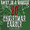 Away In A Manger - 20 Christmas Carols - Studio All-Stars
