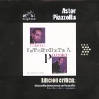 Edición Crítica: Piazzolla Interpreta a Piazzolla