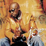 Better Days - Joe