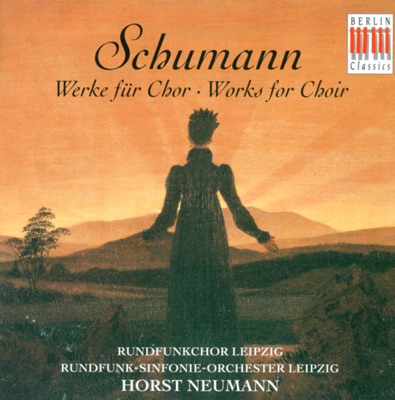 Schumann: Choral Music