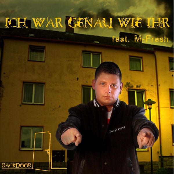 Ich War Genau Wie Ihr (feat. M-Fresh)