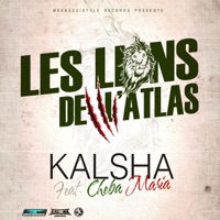 Lions de l'Atlas (feat. Cheba Maria) - Single - Kalsha