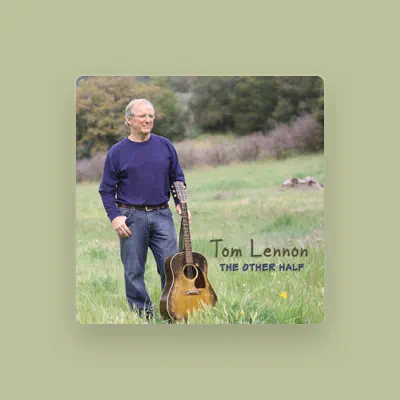Listen to Tom Lennon, watch music videos, read bio, see tour dates & more!