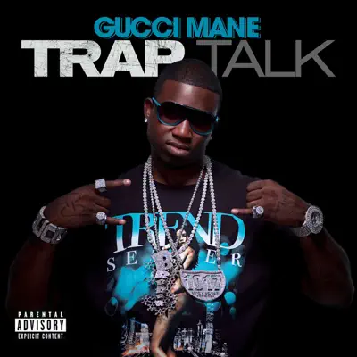 Trap Talk - Single - Gucci Mane