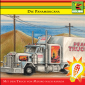 Die Panamericana - Mit dem Truck von Mexiko nach Kanada
