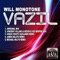 Vazil (James Delato Remix) - Will Monotone lyrics