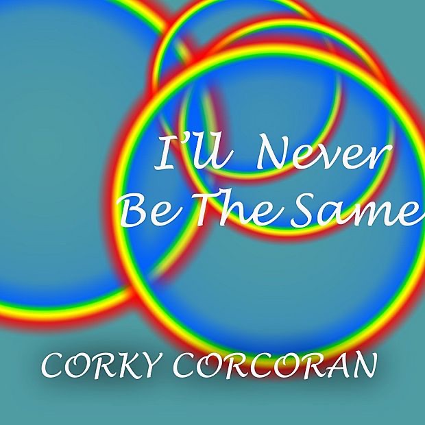 I'll Never Be the Same