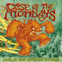 Look At How Awesome We Are! - Case of the Mondays