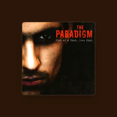 Listen to The Paradigm, watch music videos, read bio, see tour dates & more!