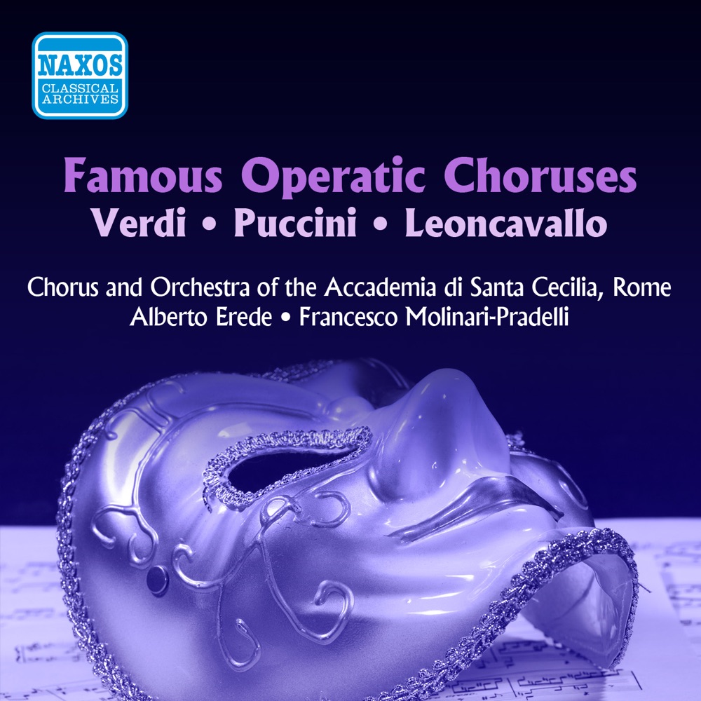 Обложка альбома «Famous Operatic Choruses (Accademia Di Santa Cecilia, Rome)» — Santa Cecilia Academy Chorus, Rome, Alberto Erede, Santa Cecilia Academy Orchestra, Rome, Mario del Monaco, Dario Caselli, Francesco Molinari-Pradelli & Angela Vercelli