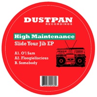 Slide Your Jip EP - High Maintenance