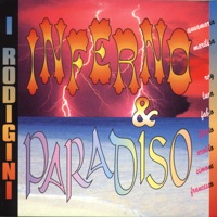 I Rodigini - Inferno e Paradiso