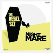 The Rebel Set - Nightmare