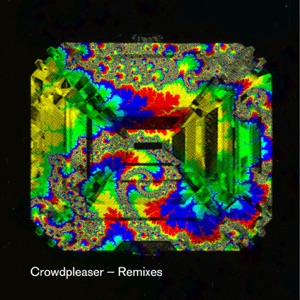 Crowdpleaser - Remixes - EP