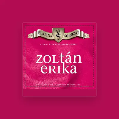 Listen to Zoltan Erika, watch music videos, read bio, see tour dates & more!