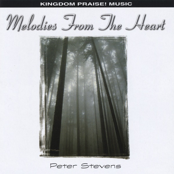 Обложка альбома «Melodies from the Heart» — Peter Stevens