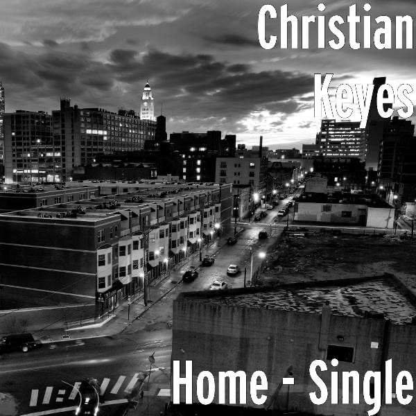 Christian Keyes - Christian Keyes - Your Love Feels Like Home RADIO
