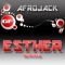Esther (George F, Eran Hersh & Darmon Blow Remix) - AFROJACK lyrics