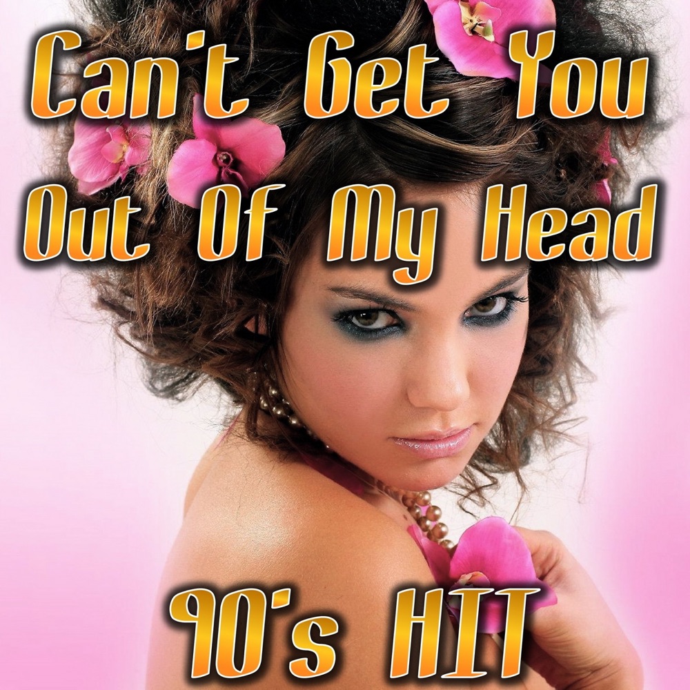 Обложка альбома «Can't Get You Out of My Head (90's Hit) - Single» — Dance Fever