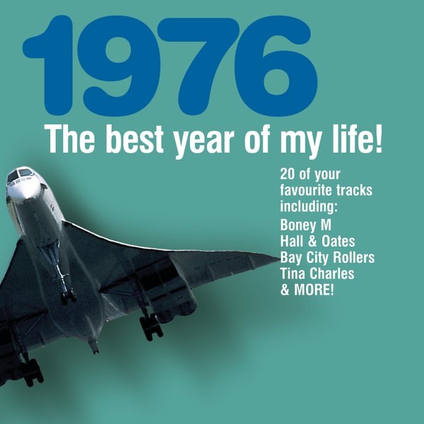 The Best Year Of My Life: 1976