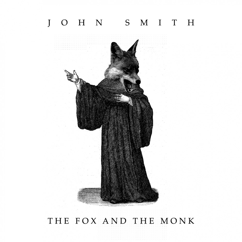 Обложка альбома «The Fox and the Monk» — John Smith