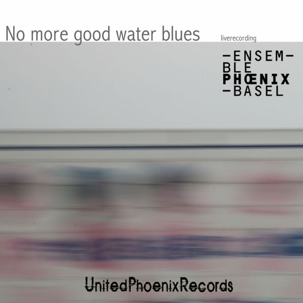 Delz, Wyttenbach, Kessler & Langlotz: No More Good Water Blues (Live)