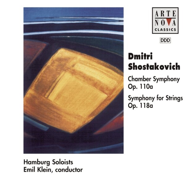 Обложка альбома «Shostakovich: Chamber Symphony, Op. 110a; Symphony for Strings, Op. 118a» — Emil Klein & Hamburg Soloists