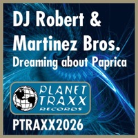 Dreaming About Paprica 2003 - EP - DJ Robert & The Martinez Brothers