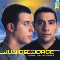 Camino Sin Regreso - Junior & Jorge