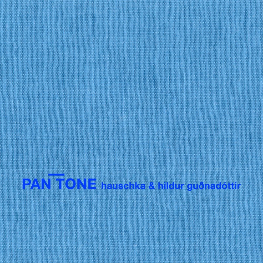 Обложка альбома «Pan Tone» — Hauschka & Hildur Guðnadóttir