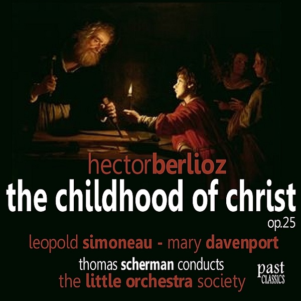 Berlioz: The Childhood of Christ, Op. 25